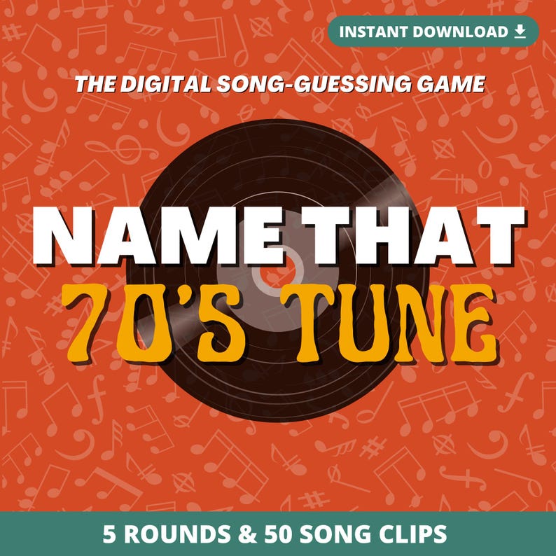 May include: A digital song-guessing game with a retro theme. The image features a vinyl record graphic with the text "NAME THAT 70'S TUNE" in bold, stylized fonts. The background is orange with musical notes. The game includes 5 rounds and 50 song clips.