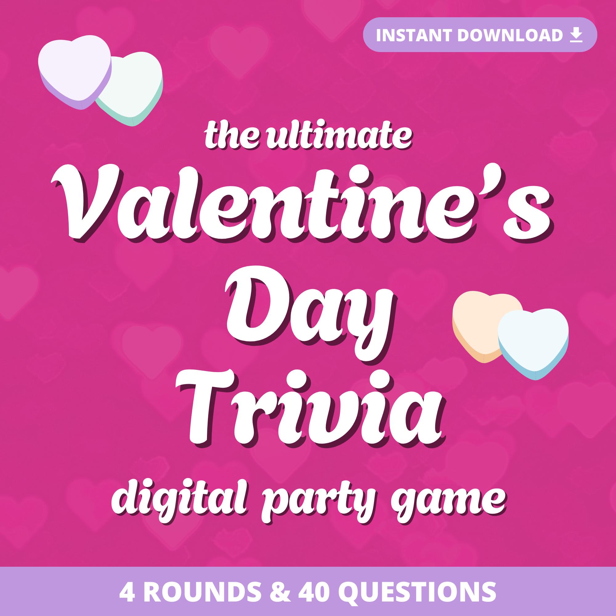 VALENTINE’S DAY TRIVIA Digital Party Game | 4 Rounds & 40 Questions ...