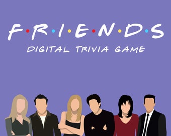 FRIENDS Digital Trivia Game! Test Your Knowledge on This Beloved Show and See How Much You Know! 7 Rounds/70 Questions. Built on PowerPoint