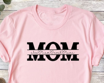 Custom Mom Shirt, Personalized Mom Shirt With Kids Names, Mothers Day Gift Shirt, Custom Gift for Mom, Personalized Mom Shirt, Mom Tee