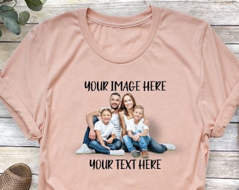 Custom Photo Shirt: Personalized Picture & Text, Family Gift