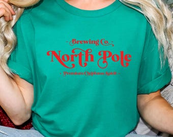 North Pole Brewing Co. Christmas T-Shirt: Funny Holiday Tee