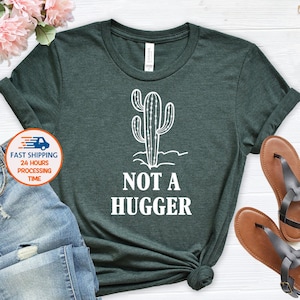 Not A Hugger Cactus Graphic T-Shirt: Funny Introvert Tee