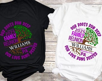 May include: Two t-shirts, one black and one white, with a family reunion design. The design features a tree with green leaves and roots, the text "OUR ROOTS RUN DEEP", "FAMILY REUNION 2025", and the family name "WILLIAMS".