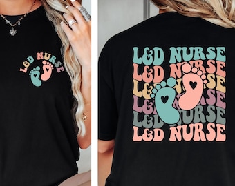 L&D Nurse T-Shirt: Labor and Delivery Nurse Gift