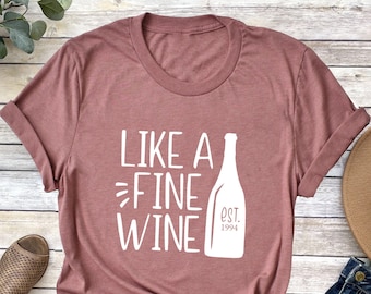30th Birthday Shirt: Like A Fine Wine 1994 Graphic Tee