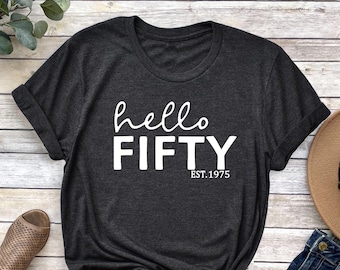 Hello Fifty T-Shirt: 50th Birthday Party Tee