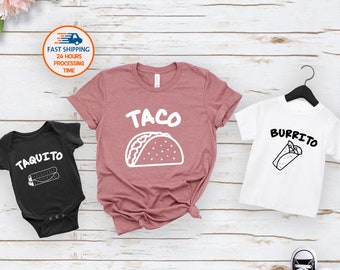Matching Family Taco Shirts and Baby Bodysuit: Burrito, Taquito, Mommy & Me Tees