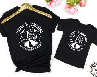 Daddy And Daughter Shirt, Father's Day Gift, Matching Father And Daughter Shirts, Best Friends For Life Shirt, Father's Day Shirt, Dad Shirt