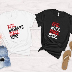 Epic Wife Since 2023 T-Shirt, Personalized Husband And Wife Shirts,Honeymoon,Couples Matching Tees,First Wedding Anniversary Gift,Engagement