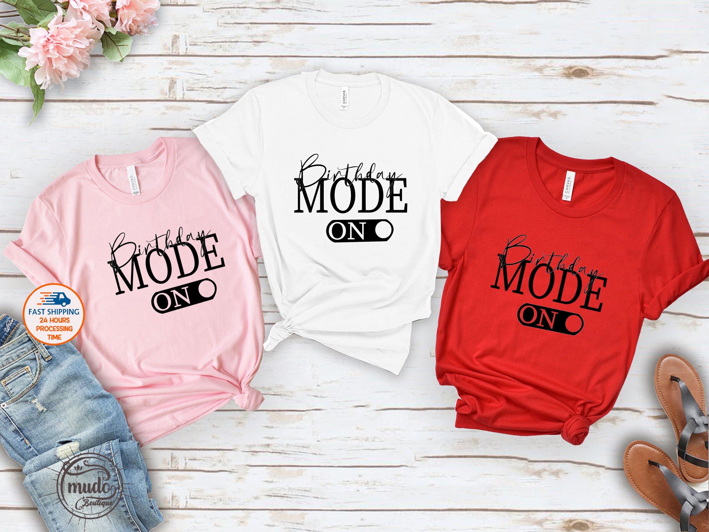 Discover Birthday Mode on Shirt, Birthday Girl Party T-Shirt, Happy Birthday T-Shirt