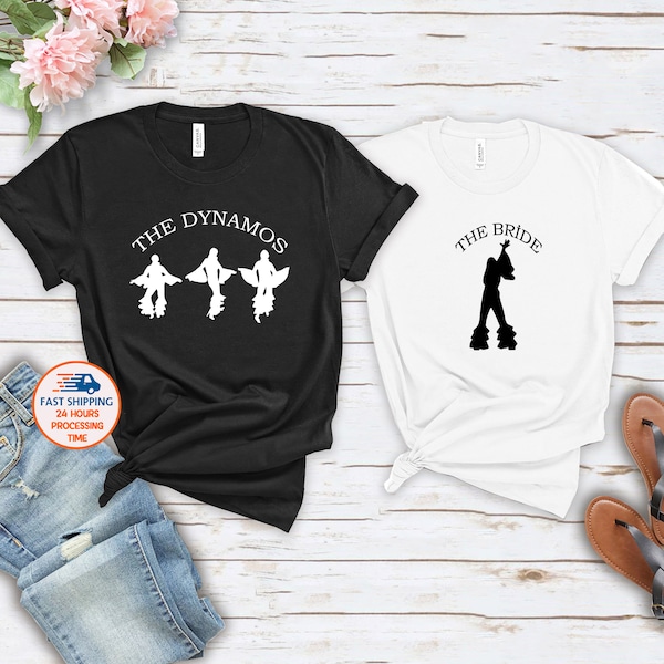 The Bride and The Dynamos Shirt, Mamma Mia Tshirt, Disco Bride T-shirt, Bachelorette Party Tees, Bridal Party Tops, Team Bride Shirt,Wedding