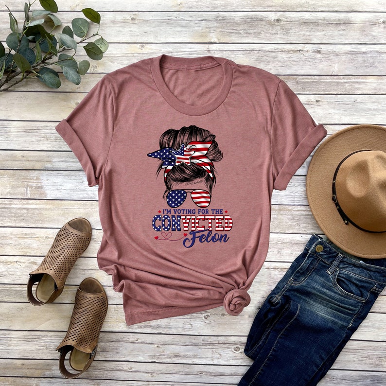 I'm Voting Convicted Felon 2024 Shirt: Sarcastic Election Tee image 4