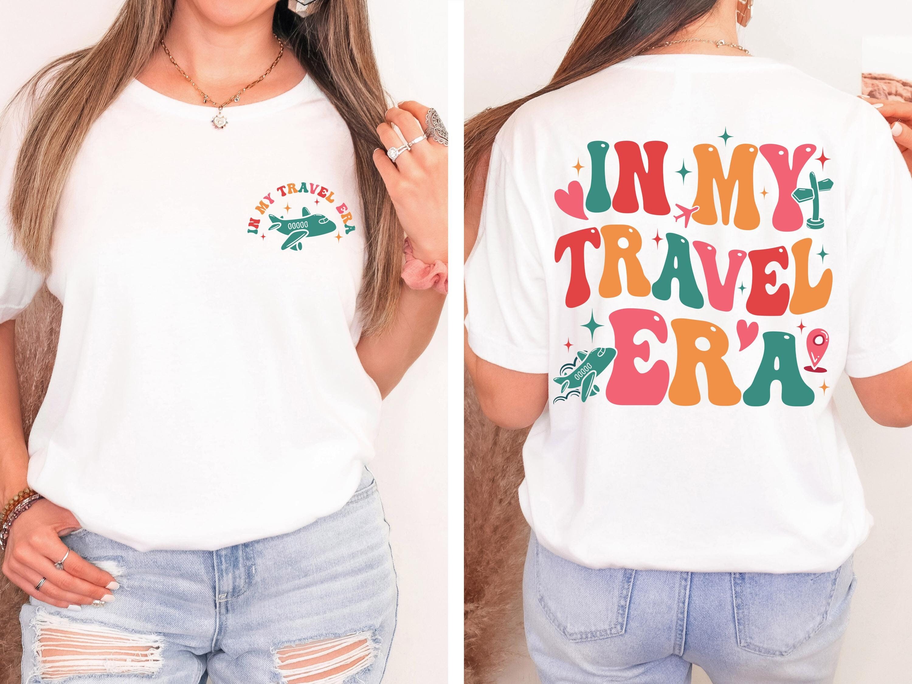 In My Travel Era Shirt, Traveler T-Shirt, Adventure Tee, Travel Gift, Vacation Shirt, Traveler Gift, Funny Travel Shirt, Travel Lover Gift