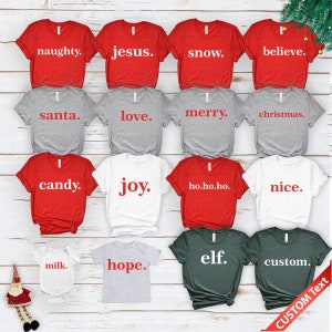 Christmas Words Shirts, Family Matching Tees,Custom Christmas T-Shirt,Holiday Gifts,Merry Christmas Party Group,Naughty,Jesus,snow,santa,Joy
