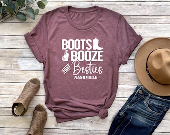 Boots Booze Besties Nashville 2025 T-shirt: Girls Weekend Trip Tee