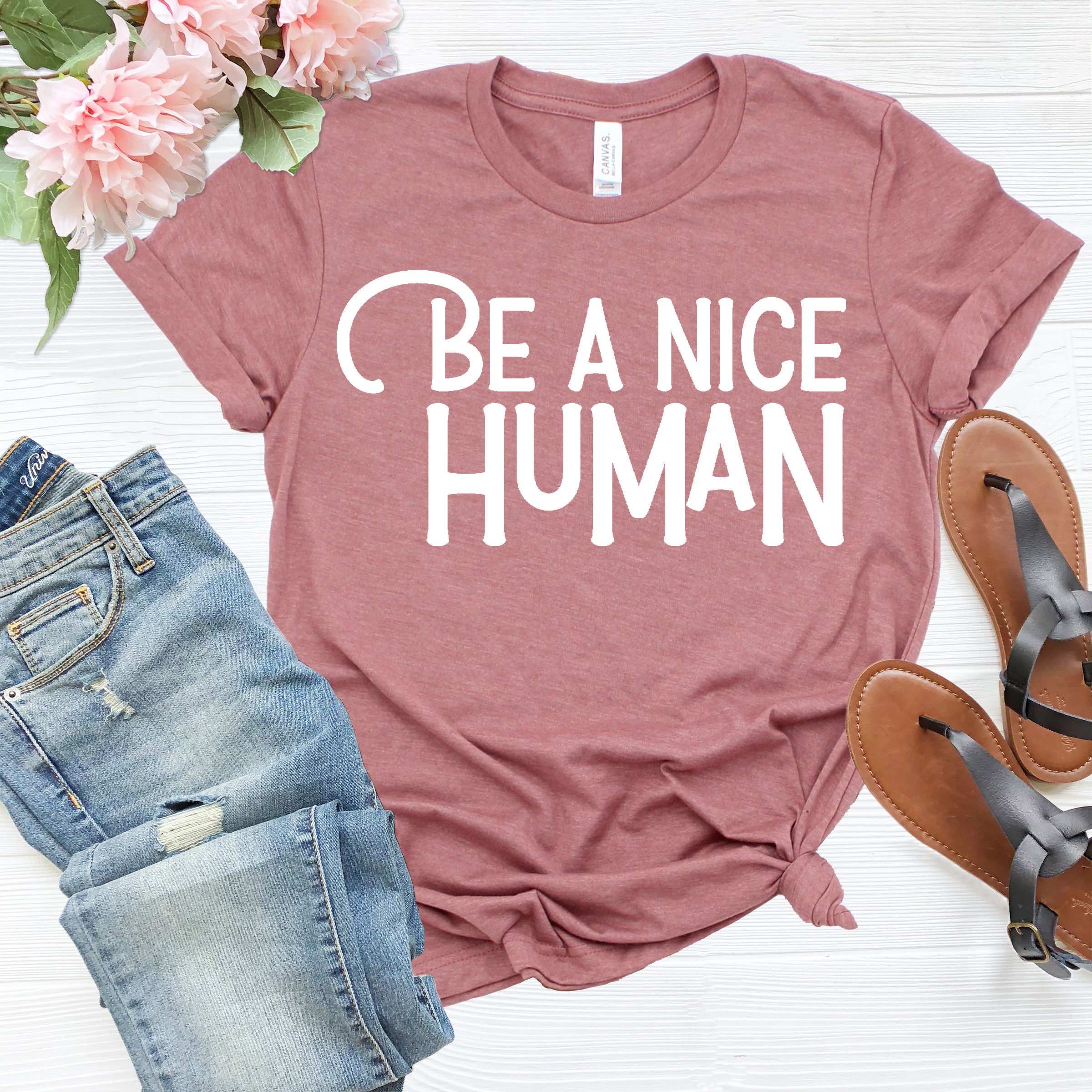 Be a Nice Human T-Shirt Humanity T-Shirt Motivational | Etsy