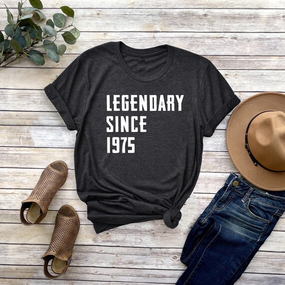 Legendary Since 1975 T-Shirt: 50th Birthday Gift Tee