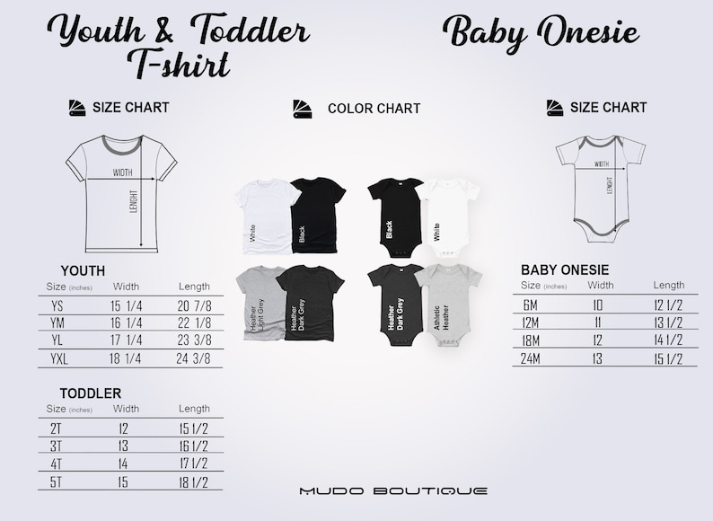 May include: A size chart for youth, toddler t-shirts, and baby onesies. The chart includes measurements in inches for width and length, along with a color chart. The text "MUDO BOUTIQUE" is at the bottom.