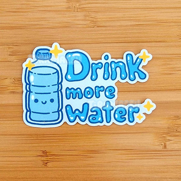 Drink More Water! Sticker | Daily Reminders Sticker | Healthy Habits Water Intake | Waterproof Matte Laminated Sticker