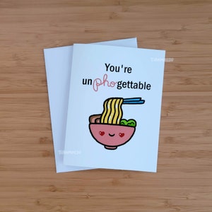You're Unphogettable Grußkarte | Niedliche Valentinstag Karte | Lustiges Pho arabisches Nudelspiel | Humorvolle Paare Karte | Essen Liebe