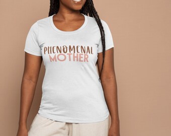 The Phenomenal Mother Tee
