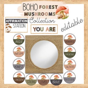 May include: A set of printable affirmation cards featuring watercolor illustrations of mushrooms with positive affirmations like "You are Unique", "You are Awesome", and "You are Talented". The cards are designed in a boho forest theme and are editable.