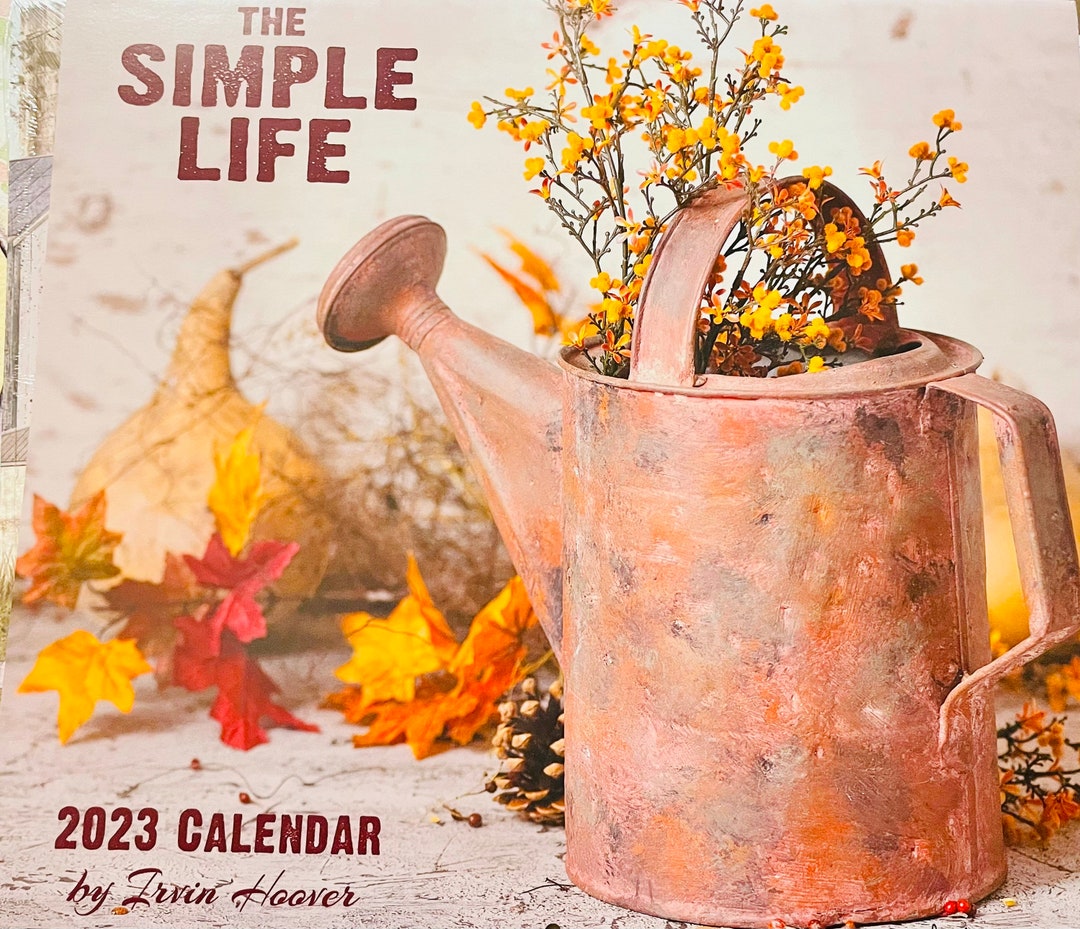 The Simple Life 2023 Calendar by Irvin Hoover Etsy