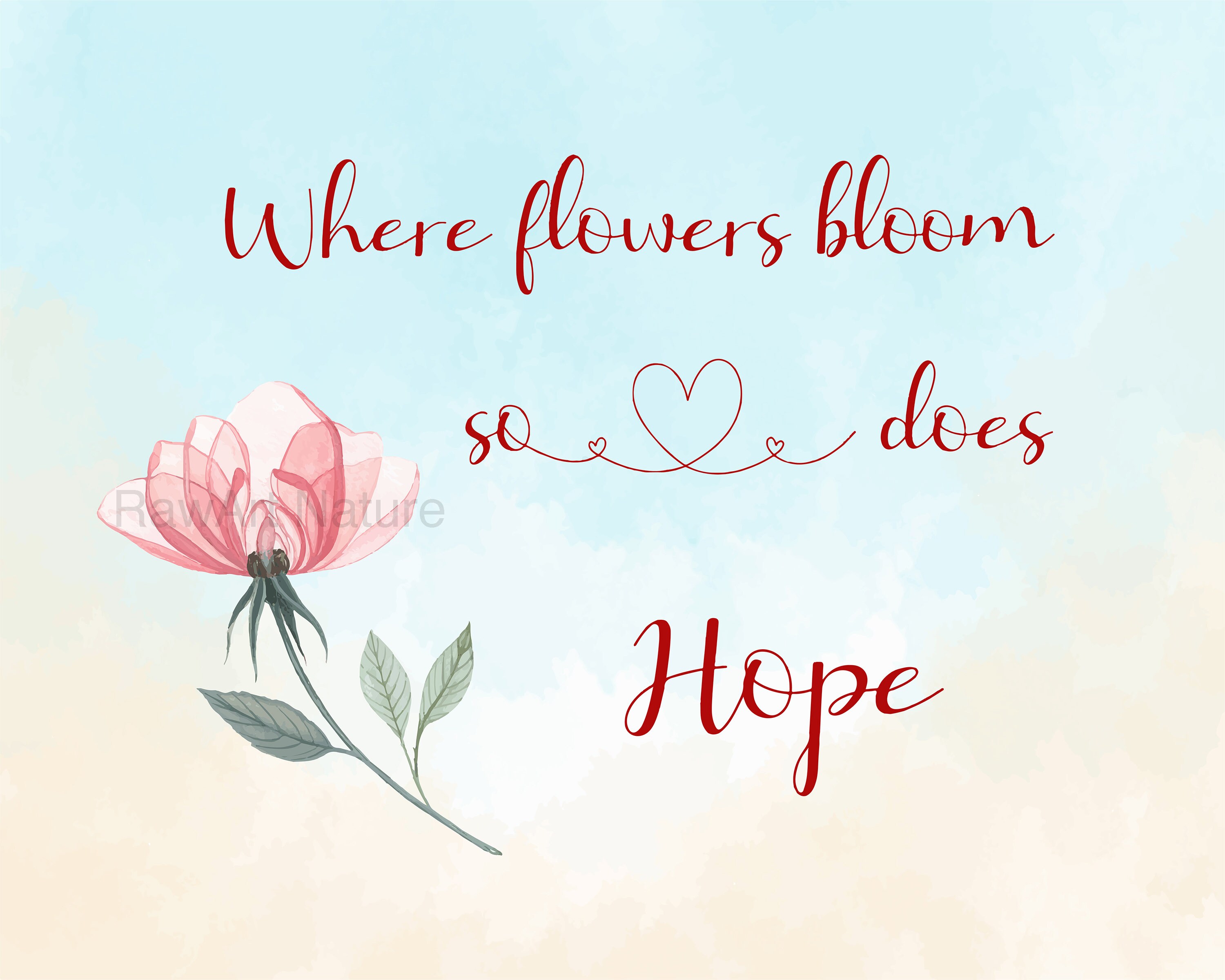 Watercolor and quote print Where flowers bloom so does hope Etsy