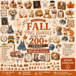 May include: A digital collection of fall-themed illustrations featuring pumpkins, autumn leaves, baby items, school supplies, and woodland animals. The central text reads THE ULTIMATE FALL PNG BUNDLE MORE THAN 200+ IMAGES, surrounded by various seasonal graphics.
