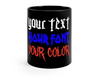 Taza negra con texto personalizado de banda de metal, fuente de banda de rock, logotipo personalizado, 11 oz