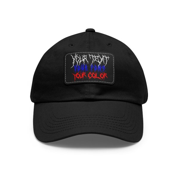 Custom Printed Text on Leather Patch Black Metal Logo Heavy Metal Band Dad Hat