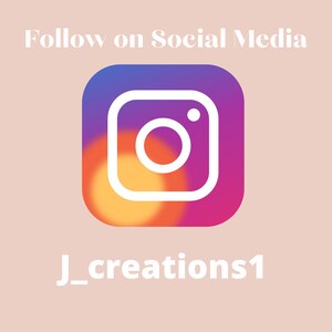 May include: Instagram logo with a gradient background of orange, pink, and purple. The text "J_creations1" is below the logo. The text "Follow on Social Media" is above the logo.