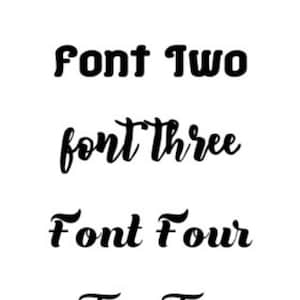 May include: A black text chart displaying five distinct font styles on a white background. The text reads Font One in a serif style, Font Two in a rounded bold style, font three in a cursive script, Font Four in a bold script, and Font Five in a decorative serif script.