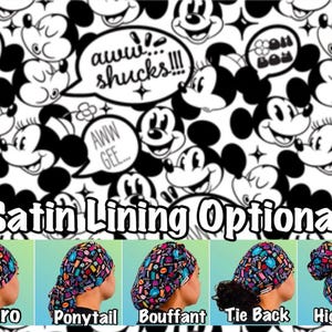 May include: Black and white Mickey Mouse print fabric with the text "aww... shucks!!!" and "AWW GEE..."  Satin lining optional.  Five different styles of surgical caps are shown: Euro, Ponytail, Bouffant, Tie Back, and High Bun.
