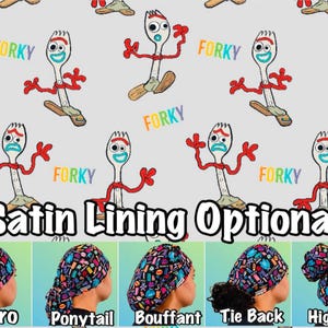 May include: A light gray background features a repeating pattern of the Forky character from Toy Story 4, with the word "FORKY" in rainbow colors. Below, the text "Satin Lining Optional" is displayed. The image also shows different styles of head coverings.