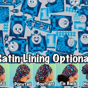 May include: A colorful fabric with a repeating pattern of blue trains with the word "Thomas" on them. The fabric is available in five different styles: Euro, Ponytail, Bouffant, Tie Back, and High Bun. The text "Satin Lining Optional" is printed below the fabric styles.