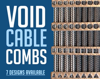May include: A set of copper-coloured cable combs arranged vertically over black and grey braided cables. The text on the left reads VOID CABLE COMBS and 7 DESIGNS AVAILABLE. The combs feature various geometric cutouts including hexagons, circles, and triangles.