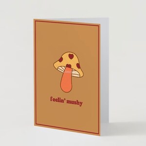 Kartka walentynkowa / List miłosny / Karta grzybowa „Feelin’ Mushy”