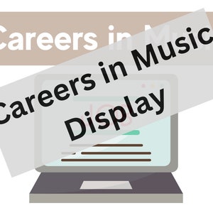 Careers in Music Display - Secondary or Primary Use Digital!