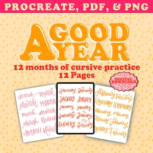 May include: A digital download graphic with the words "GOOD YEAR" in orange, with the text "12 months of cursive practice 12 Pages." The image includes examples of cursive writing for January, February, and March. The words "DIGITAL DOWNLOAD" are also visible.