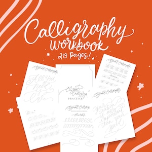 May include: A calligraphy workbook with 20 pages. The cover features a handwritten title "Calligraphy Workbook" with the text "20 pages!" below. The pages are shown with various calligraphy practice exercises, including letters, flourishes, and phrases like "All you need is love" and "Your direction is more important than your speed."