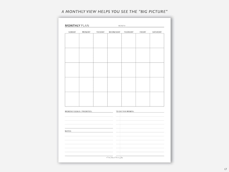 May include: A black and white printable monthly planner with a grid for each day of the week, a section for monthly goals and priorities, a to-do list, and a notes section. The text "A monthly view helps you see the "big picture"" is at the top of the page.