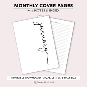 May include: Two white printable planner pages. The first page has the word "January" in a black cursive font. The second page is lined with the words "Monthly Notes/Index" at the top. The text "MONTHLY COVER PAGES with NOTES & INDEX" is at the top.