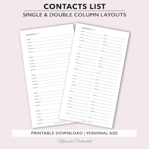 May include: Two white printable contact list templates with the text "CONTACTS LIST" at the top. The templates have single and double column layouts. The text "SINGLE & DOUBLE COLUMN LAYOUTS" is above the templates. The bottom of the image reads "PRINTABLE DOWNLOAD | PERSONAL SIZE".