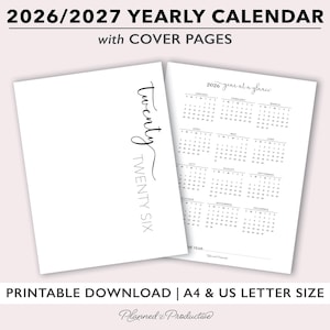 May include: A white printable calendar for 2026 and 2027 with cover pages. The cover features the words "Twenty Twenty Six" in a script font. The calendar displays the year at a glance. The text "PRINTABLE DOWNLOAD | A4 & US LETTER SIZE" is also visible.