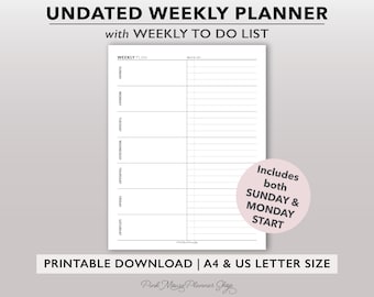 May include: A white undated weekly planner with a to-do list. The planner includes sections for each day of the week, with space for notes. The text includes "Includes both Sunday & Monday start" and "Printable Download | A4 & US Letter Size."