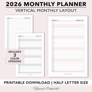 May include: A set of printable 2026 monthly planners with a vertical monthly layout. The design includes three color versions. The text at the top reads "2026 MONTHLY PLANNER" and "VERTICAL MONTHLY LAYOUT". The bottom text says "PRINTABLE DOWNLOAD | HALF LETTER SIZE".