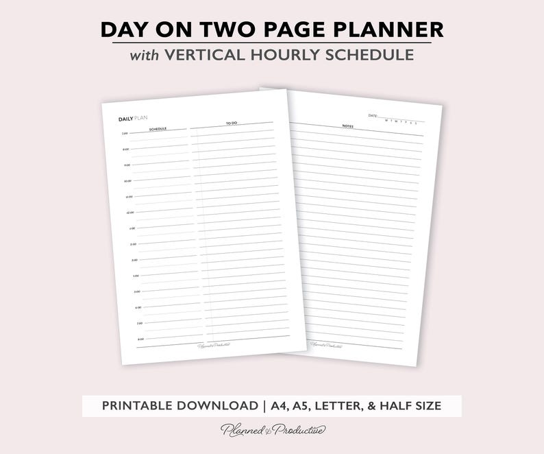 May include: A two-page planner with a vertical hourly schedule. The left page is for a daily plan with a schedule and to-do list. The right page is for notes. The planner is a printable download in A4, A5, Letter, and half sizes.