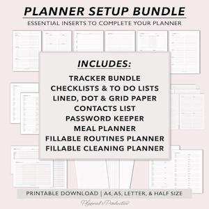 May include: A planner setup bundle with essential inserts to complete your planner. Includes tracker bundle, checklists, to-do lists, lined, dot & grid paper, contacts list, password keeper, meal planner, and fillable routines and cleaning planners. Printable download available in A4, A5, Letter, & Half Size.
